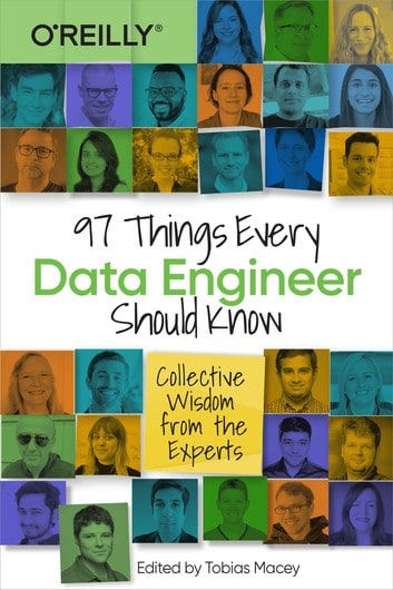 97 Things Every Data Engineer Should Know 1
